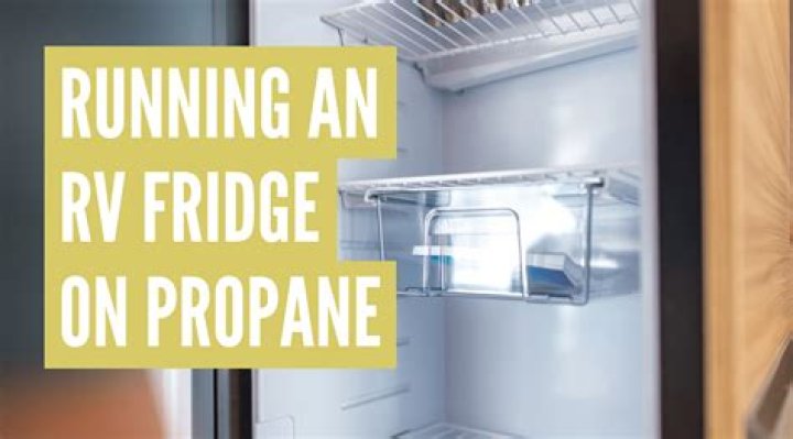 How long will RV refrigerator run on propane?